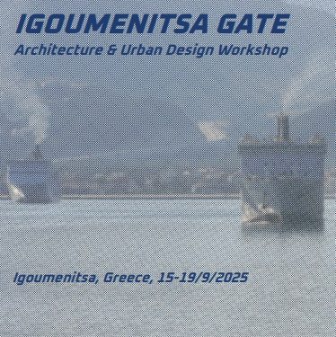 Ξεκινά τις εργασίες του το διεθνές εργαστήριο αρχιτεκτονικού και αστικού σχεδιασμού “Igoumenitsa Gate”